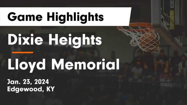Watch this highlight video of the Dixie Heights (Edgewood, KY) basketball team in its game Dixie Heights  vs Lloyd Memorial  Game Highlights - Jan. 23, 2024 on Jan 23, 2024