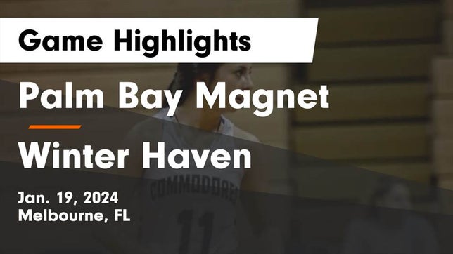 Watch this highlight video of the Palm Bay (Melbourne, FL) girls basketball team in its game Palm Bay Magnet  vs Winter Haven  Game Highlights - Jan. 19, 2024 on Jan 19, 2024