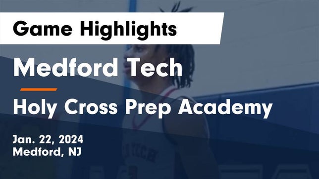 Watch this highlight video of the Medford Tech (Medford, NJ) basketball team in its game Medford Tech  vs Holy Cross Prep Academy Game Highlights - Jan. 22, 2024 on Jan 22, 2024