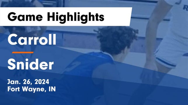 Watch this highlight video of the Carroll (Fort Wayne, IN) basketball team in its game Carroll   vs Snider  Game Highlights - Jan. 26, 2024 on Jan 26, 2024