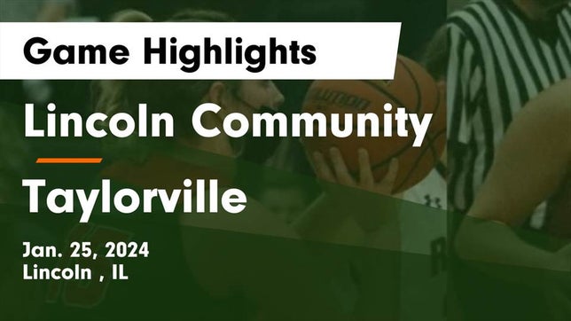 Watch this highlight video of the Lincoln (IL) girls basketball team in its game Lincoln Community  vs Taylorville  Game Highlights - Jan. 25, 2024 on Jan 25, 2024