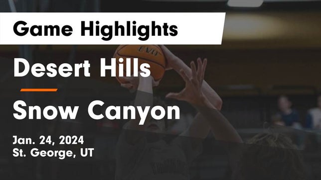 Watch this highlight video of the Desert Hills (St. George, UT) basketball team in its game Desert Hills  vs Snow Canyon  Game Highlights - Jan. 24, 2024 on Jan 24, 2024