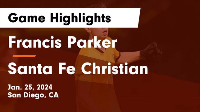Watch this highlight video of the Francis Parker (San Diego, CA) soccer team in its game Francis Parker  vs Santa Fe Christian  Game Highlights - Jan. 25, 2024 on Jan 25, 2024