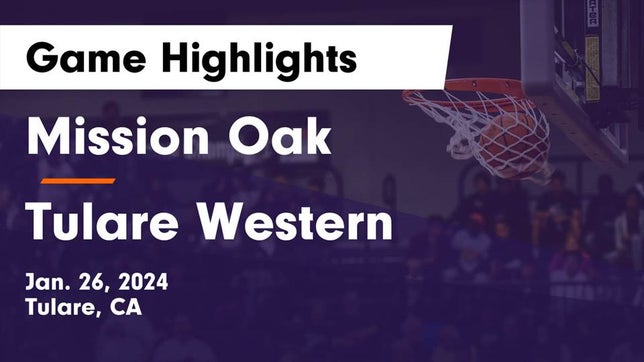 Watch this highlight video of the Mission Oak (Tulare, CA) basketball team in its game Mission Oak  vs Tulare Western  Game Highlights - Jan. 26, 2024 on Jan 26, 2024