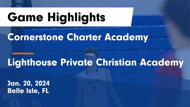 Watch this highlight video of the Cornerstone Charter Academy (Belle Isle, FL) basketball team in its game Cornerstone Charter Academy vs Lighthouse Private Christian Academy Game Highlights - Jan. 20, 2024 on Jan 20, 2024