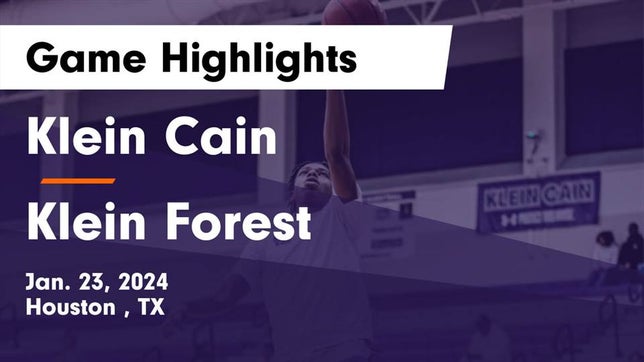 Watch this highlight video of the Klein Cain (Houston, TX) basketball team in its game Klein Cain  vs Klein Forest  Game Highlights - Jan. 23, 2024 on Jan 23, 2024