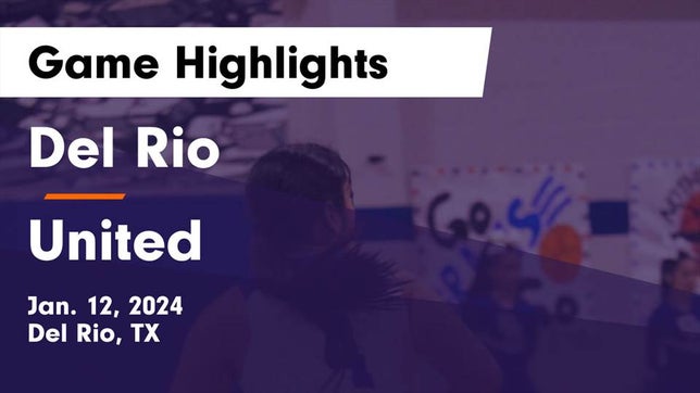 Watch this highlight video of the Del Rio (TX) girls basketball team in its game Del Rio  vs United  Game Highlights - Jan. 12, 2024 on Jan 12, 2024