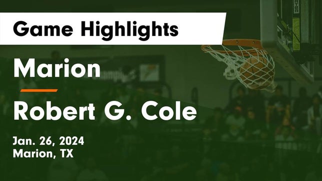 Watch this highlight video of the Marion (TX) basketball team in its game Marion  vs Robert G. Cole  Game Highlights - Jan. 26, 2024 on Jan 26, 2024
