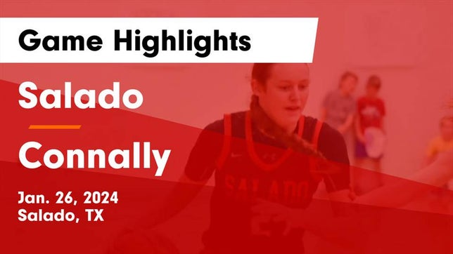 Watch this highlight video of the Salado (TX) girls basketball team in its game Salado   vs Connally  Game Highlights - Jan. 26, 2024 on Jan 26, 2024