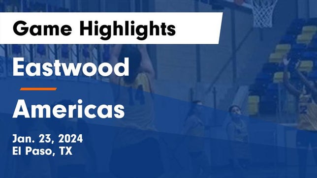 Watch this highlight video of the Eastwood (El Paso, TX) girls basketball team in its game Eastwood  vs Americas  Game Highlights - Jan. 23, 2024 on Jan 23, 2024