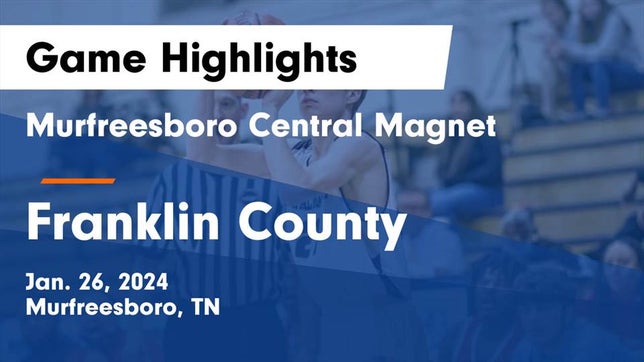 Watch this highlight video of the Central Magnet (Murfreesboro, TN) basketball team in its game Murfreesboro Central Magnet vs Franklin County  Game Highlights - Jan. 26, 2024 on Jan 26, 2024