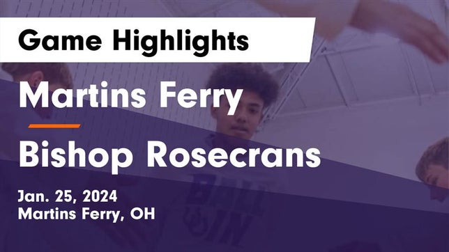 Watch this highlight video of the Martins Ferry (OH) basketball team in its game Martins Ferry  vs Bishop Rosecrans  Game Highlights - Jan. 25, 2024 on Jan 25, 2024