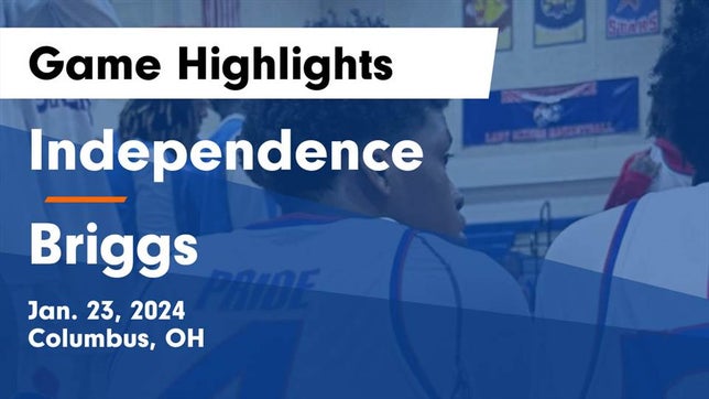Watch this highlight video of the Independence (Columbus, OH) basketball team in its game Independence  vs Briggs  Game Highlights - Jan. 23, 2024 on Jan 23, 2024