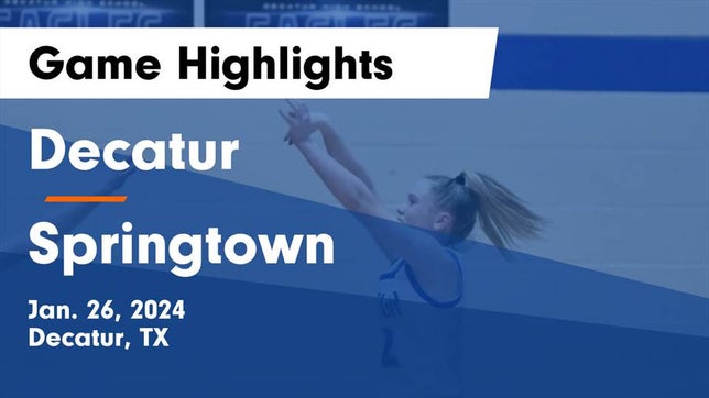 Watch this highlight video of the Decatur (TX) girls basketball team in its game Decatur  vs Springtown  Game Highlights - Jan. 26, 2024 on Jan 26, 2024