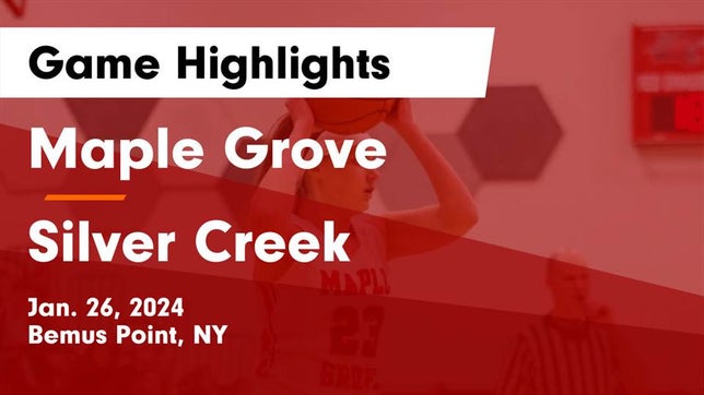 Watch this highlight video of the Maple Grove (Bemus Point, NY) girls basketball team in its game Maple Grove  vs Silver Creek  Game Highlights - Jan. 26, 2024 on Jan 26, 2024