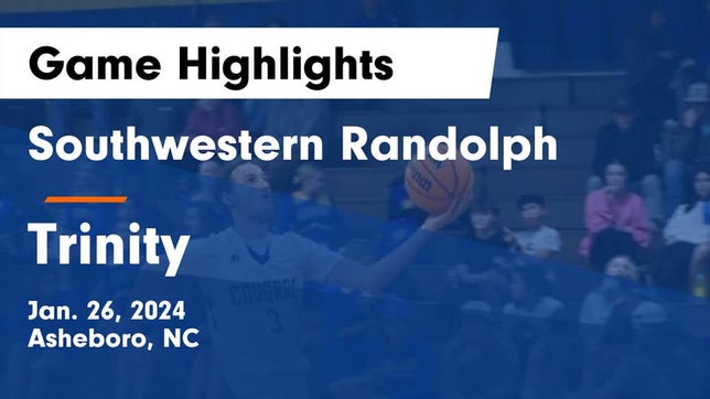 Watch this highlight video of the Southwestern Randolph (Asheboro, NC) basketball team in its game Southwestern Randolph  vs Trinity  Game Highlights - Jan. 26, 2024 on Jan 26, 2024