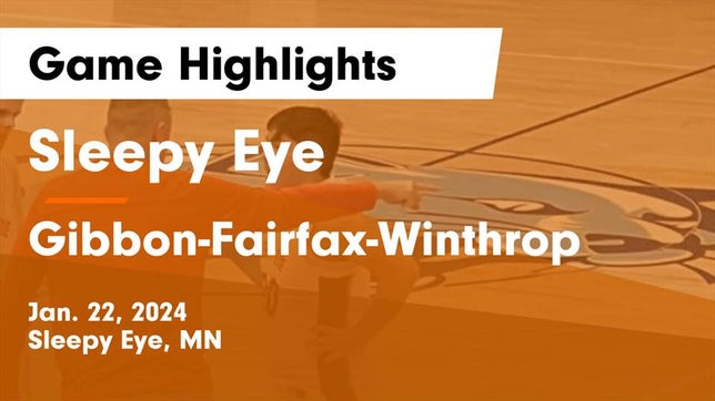 Watch this highlight video of the Sleepy Eye (MN) basketball team in its game Sleepy Eye  vs Gibbon-Fairfax-Winthrop  Game Highlights - Jan. 22, 2024 on Jan 22, 2024