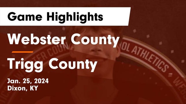 Watch this highlight video of the Webster County (Dixon, KY) basketball team in its game Webster County  vs Trigg County  Game Highlights - Jan. 25, 2024 on Jan 25, 2024