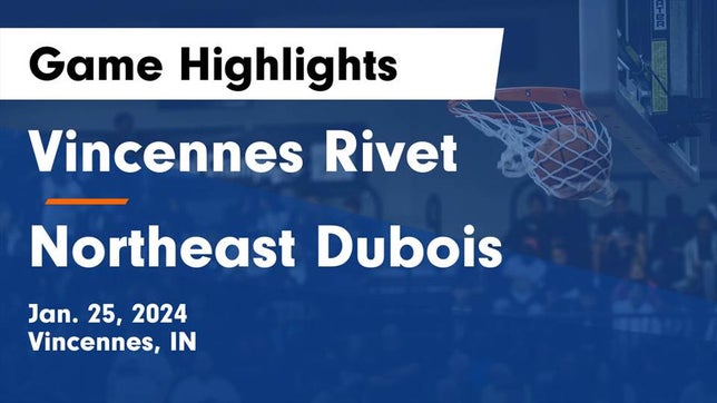 Watch this highlight video of the Vincennes Rivet (Vincennes, IN) girls basketball team in its game Vincennes Rivet  vs Northeast Dubois  Game Highlights - Jan. 25, 2024 on Jan 25, 2024