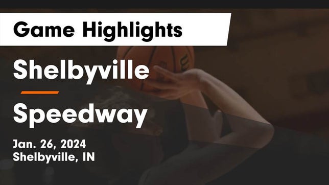 Watch this highlight video of the Shelbyville (IN) basketball team in its game Shelbyville  vs Speedway  Game Highlights - Jan. 26, 2024 on Jan 26, 2024