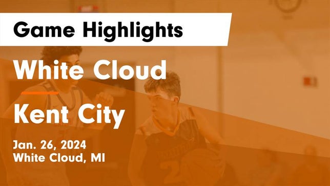 Watch this highlight video of the White Cloud (MI) basketball team in its game White Cloud  vs Kent City  Game Highlights - Jan. 26, 2024 on Jan 26, 2024