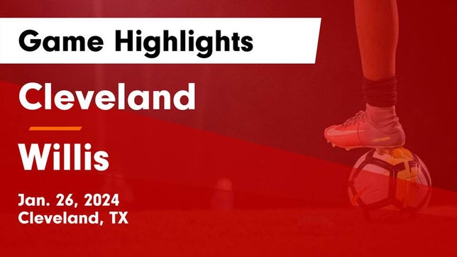 Watch this highlight video of the Cleveland (TX) girls soccer team in its game Cleveland  vs Willis  Game Highlights - Jan. 26, 2024 on Jan 26, 2024