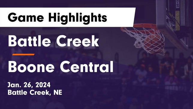 Watch this highlight video of the Battle Creek (NE) girls basketball team in its game Battle Creek  vs Boone Central  Game Highlights - Jan. 26, 2024 on Jan 26, 2024
