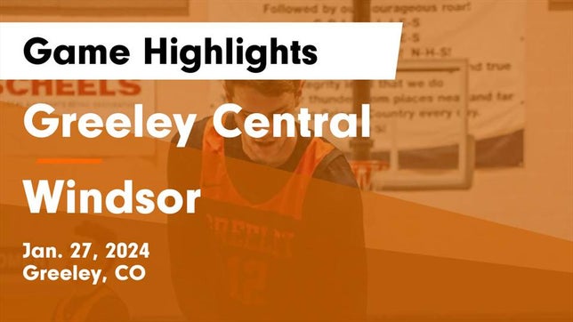 Watch this highlight video of the Greeley Central (Greeley, CO) basketball team in its game Greeley Central  vs Windsor  Game Highlights - Jan. 27, 2024 on Jan 27, 2024