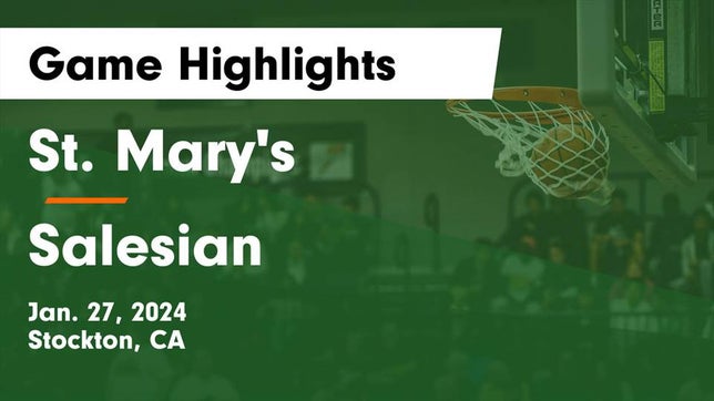 Watch this highlight video of the St. Mary's (Stockton, CA) girls basketball team in its game St. Mary's  vs Salesian  Game Highlights - Jan. 27, 2024 on Jan 27, 2024