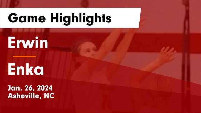 Watch this highlight video of the Erwin (Asheville, NC) girls basketball team in its game Erwin  vs Enka  Game Highlights - Jan. 26, 2024 on Jan 26, 2024