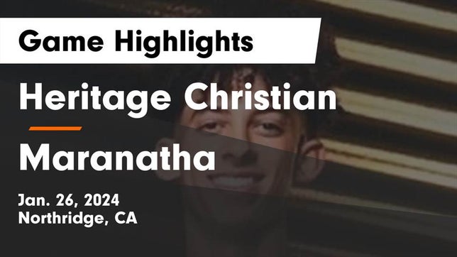Watch this highlight video of the Heritage Christian (Northridge, CA) basketball team in its game Heritage Christian   vs Maranatha  Game Highlights - Jan. 26, 2024 on Jan 26, 2024
