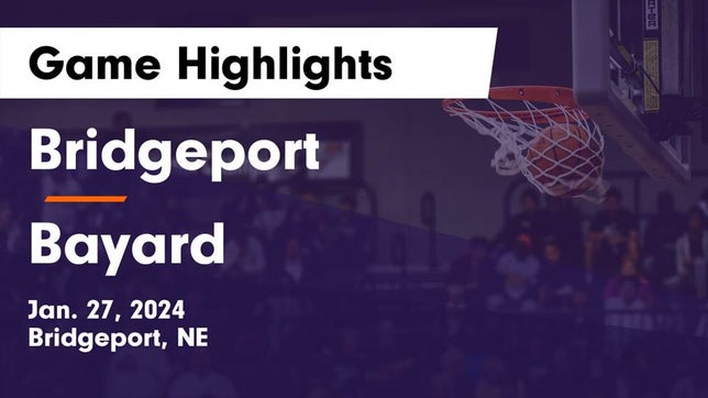 Watch this highlight video of the Bridgeport (NE) girls basketball team in its game Bridgeport  vs Bayard  Game Highlights - Jan. 27, 2024 on Jan 27, 2024