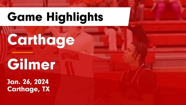 Watch this highlight video of the Carthage (TX) basketball team in its game Carthage  vs Gilmer  Game Highlights - Jan. 26, 2024 on Jan 26, 2024