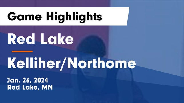 Watch this highlight video of the Red Lake (MN) basketball team in its game Red Lake  vs Kelliher/Northome  Game Highlights - Jan. 26, 2024 on Jan 26, 2024