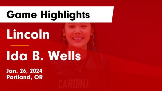 Watch this highlight video of the Lincoln (Portland, OR) girls basketball team in its game Lincoln  vs Ida B. Wells  Game Highlights - Jan. 26, 2024 on Jan 26, 2024