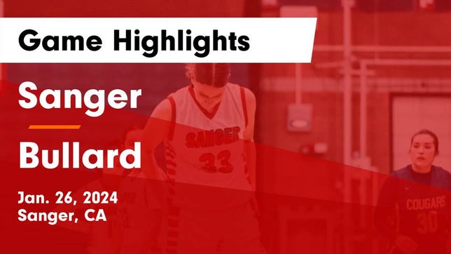 Watch this highlight video of the Sanger (CA) girls basketball team in its game Sanger  vs Bullard  Game Highlights - Jan. 26, 2024 on Jan 26, 2024