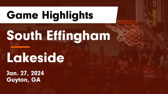 Watch this highlight video of the South Effingham (Guyton, GA) basketball team in its game South Effingham  vs Lakeside  Game Highlights - Jan. 27, 2024 on Jan 26, 2024