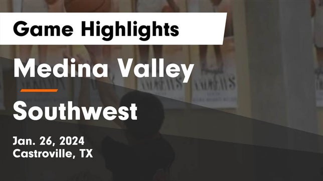 Watch this highlight video of the Medina Valley (Castroville, TX) basketball team in its game Medina Valley  vs Southwest  Game Highlights - Jan. 26, 2024 on Jan 26, 2024