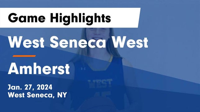 Watch this highlight video of the West Seneca West (West Seneca, NY) girls basketball team in its game West Seneca West  vs Amherst  Game Highlights - Jan. 27, 2024 on Jan 27, 2024