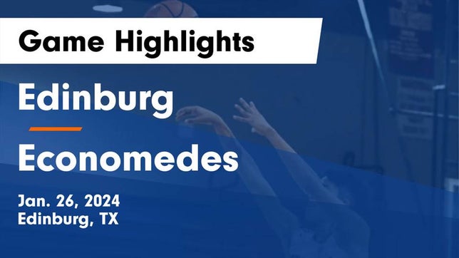 Watch this highlight video of the Edinburg (TX) basketball team in its game Edinburg  vs Economedes  Game Highlights - Jan. 26, 2024 on Jan 26, 2024