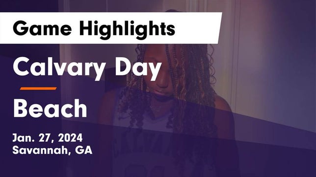 Watch this highlight video of the Calvary Day (Savannah, GA) girls basketball team in its game Calvary Day  vs Beach  Game Highlights - Jan. 27, 2024 on Jan 27, 2024
