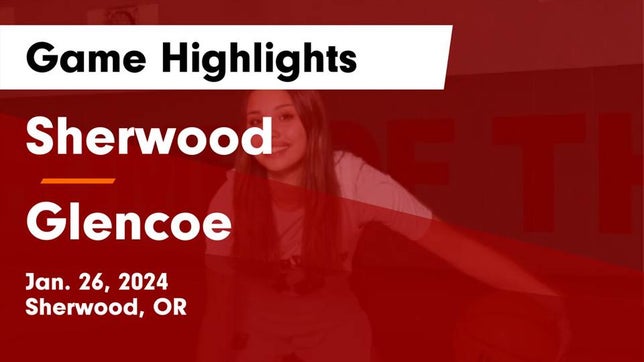 Watch this highlight video of the Sherwood (OR) girls basketball team in its game Sherwood  vs Glencoe  Game Highlights - Jan. 26, 2024 on Jan 26, 2024