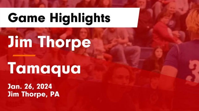 Watch this highlight video of the Jim Thorpe (PA) basketball team in its game Jim Thorpe  vs Tamaqua  Game Highlights - Jan. 26, 2024 on Jan 26, 2024