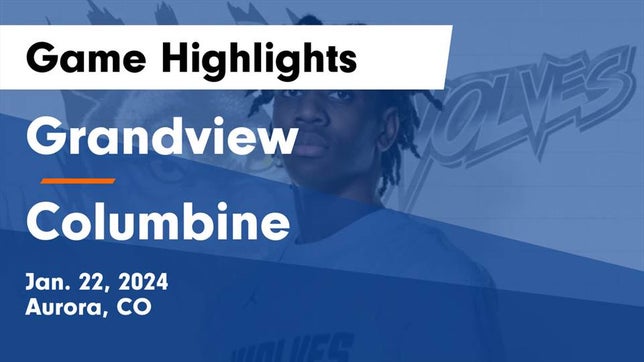 Watch this highlight video of the Grandview (Aurora, CO) basketball team in its game Grandview  vs Columbine  Game Highlights - Jan. 22, 2024 on Jan 22, 2024