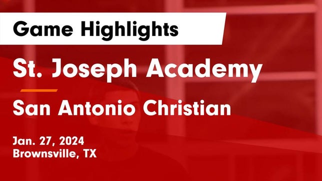 Watch this highlight video of the St. Joseph Academy (Brownsville, TX) basketball team in its game St. Joseph Academy  vs San Antonio Christian  Game Highlights - Jan. 27, 2024 on Jan 27, 2024