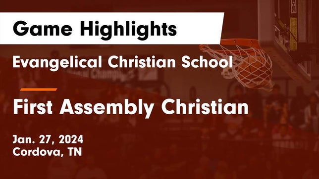 Watch this highlight video of the Evangelical Christian (Cordova, TN) girls basketball team in its game Evangelical Christian School vs First Assembly Christian  Game Highlights - Jan. 27, 2024 on Jan 27, 2024
