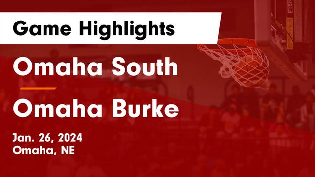 Watch this highlight video of the Omaha South (Omaha, NE) basketball team in its game Omaha South  vs Omaha Burke  Game Highlights - Jan. 26, 2024 on Jan 26, 2024