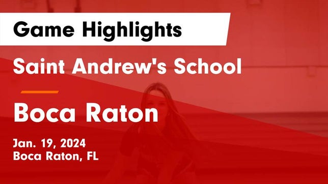 Watch this highlight video of the Saint Andrew's (Boca Raton, FL) girls basketball team in its game Saint Andrew's School vs Boca Raton  Game Highlights - Jan. 19, 2024 on Jan 19, 2024