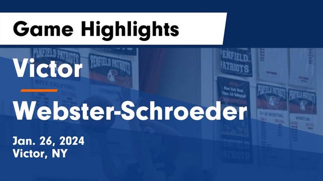 Watch this highlight video of the Victor (NY) girls basketball team in its game Victor  vs Webster-Schroeder  Game Highlights - Jan. 26, 2024 on Jan 26, 2024