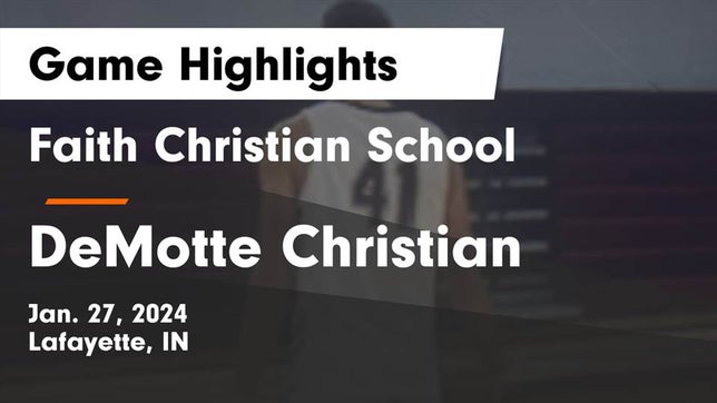 Watch this highlight video of the Faith Christian (Lafayette, IN) basketball team in its game Faith Christian School vs DeMotte Christian  Game Highlights - Jan. 27, 2024 on Jan 27, 2024